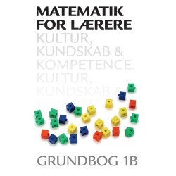 Matematik for lærere 1B, Kultur, kundskab og kompetence