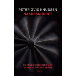 Nakkeskuddet: og andre historier om at beskrive virkeligheden