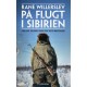På flugt i Sibirien: Zobeljagt, russiske forbrydere og 65 minusgrader