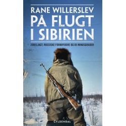 På flugt i Sibirien: Zobeljagt, russiske forbrydere og 65 minusgrader