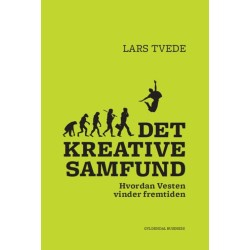 Det kreative samfund: Hvordan Vesten vinder fremtiden