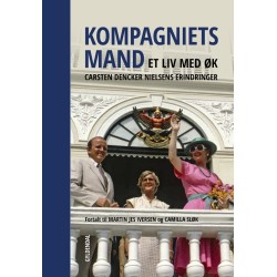 Kompagniets mand: Et liv med ØK – Carsten Dencker Nielsens erindringer