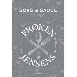 Frøken Jensens Kogebog: Sovs & sauce