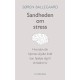 Sandheden om stress: Hvordan din hjernes skjulte kraft kan hjælpe dig til et bedre liv
