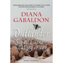 Sig til bierne at jeg er væk: Outlander