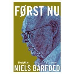 Først nu: Livstykker