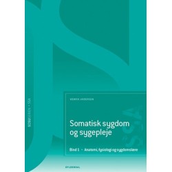 Somatisk sygdom og sygepleje (SSA). Bind 1. Anatomi, fysiologi og sygdomslære: 2. udgave