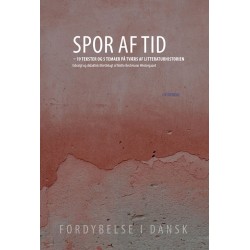 Spor af tid: 19 tekster og 5 temaer på tværs af litteraturhistorien