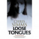 Loose Tongues