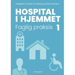 Hospital i hjemmet 1: Faglig praksis