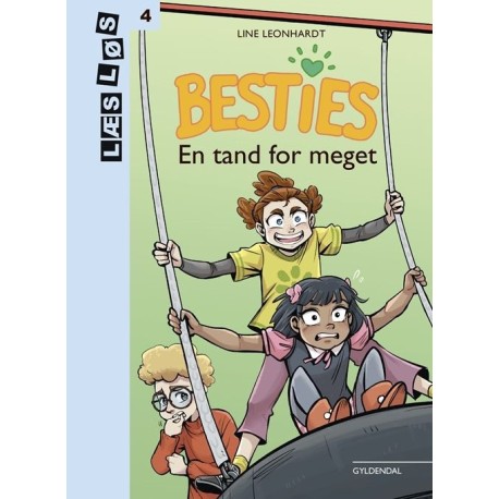 Besties. En tand for meget