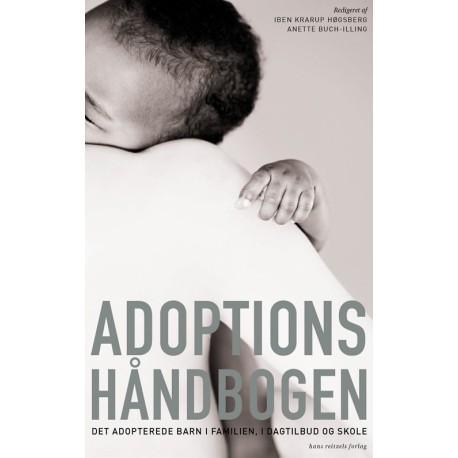 Adoptionshåndbogen: Det adopterede barn i familien, i dagtilbud og skole