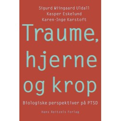 Traume, hjerne og krop: Biologiske perspektiver på PTSD