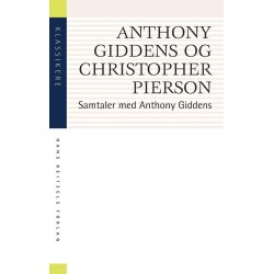 Samtaler med Anthony Giddens: At forstå moderniteten