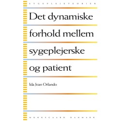Det dynamiske forhold mellem sygeplejerske og patient