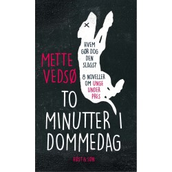 To minutter i dommedag: Noveller om unge under pres