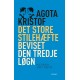 Det store stilehæfte, Beviset, Den tredje løgn