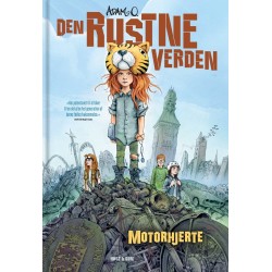 Den Rustne Verden - Motorhjerte: Den Rustne Verden 2