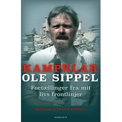 Kampklar: Fortællinger fra mit livs frontlinjer