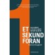 Et sekund foran: Bliv mere effektiv med mindfulness