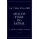 Mellem lykke og moral: Et essay om pengenes psykologi