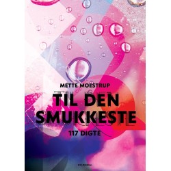 Til den smukkeste: 117 digte