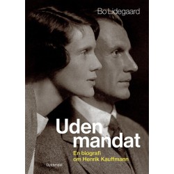 Uden mandat: En biografi om Henrik Kauffmann