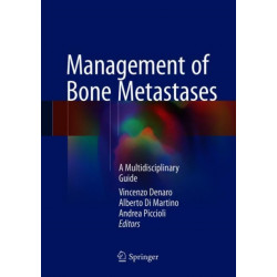 Management of Bone Metastases: A Multidisciplinary Guide