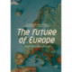 The Future of Europe: Views from the Capitals
