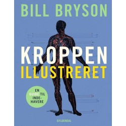 Kroppen: En guide til indehavere. Illustreret udgave