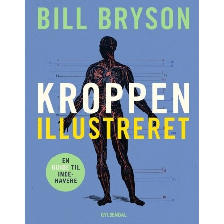 Kroppen: En guide til indehavere. Illustreret udgave