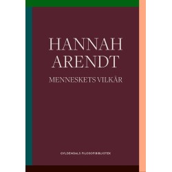 Menneskets vilkår: Gyldendals Filosofibibliotek