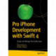 Pro iPhone Development with Swift 4: Design and Manage Top Quality Apps