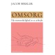 Omsorg: Når menneskelighed er et arbejde
