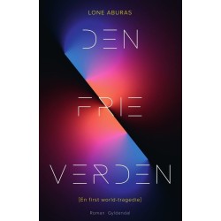 Den frie verden: En first world-tragedie