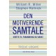 Den motiverende samtale: Støtte til forandring og vækst