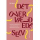 Det overvældede selv: Selvbestemmelsesteorien, psykisk mistrivsel og fællesskabets betydning