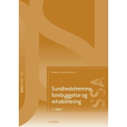 Sundhedsfremme, forebyggelse og rehabilitering (SSA): 2. udgave