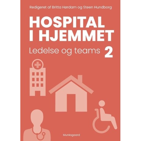Hospital i hjemmet 2: Ledelse og teams