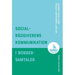 Socialrådgiverens kommunikation i borgersamtaler