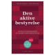 Den aktive bestyrelse: - udvikler virksomheden og skaber konkurrenceevne