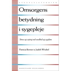 Omsorgens betydning i sygepleje: The primacy of Caring