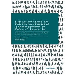 Menneskelig aktivitet II: En ergoterapeutisk vision om sundhed, trivsel og retfærdighed muliggjort gennem betydningsfulde aktiviteter