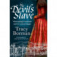 The Devil's Slave: from the author of Sunday Times bestseller The Stolen Crown (Sept 2025)