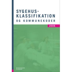 Sygehusklassifikation og kommunekoder 2006