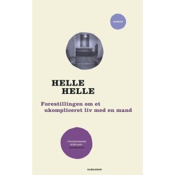 Forestillingen om et ukompliceret liv med en mand