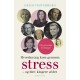 Hvordan jeg kom gennem stress: og blev klogere af det