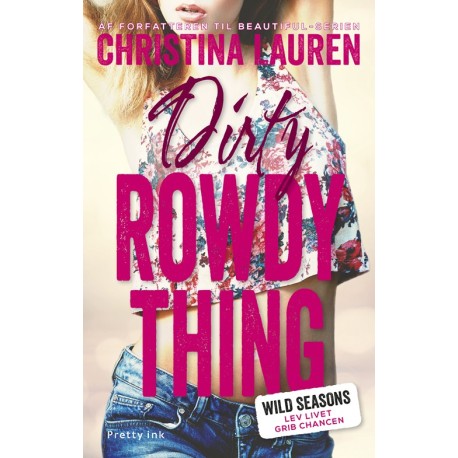 Dirty Rowdy Thing: Wild Seasons 2