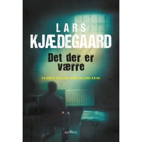 Det der er værre: En Hvid & Belling-krimi