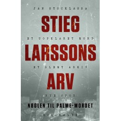 Stieg Larssons arv: Nøglen til Palme-mordet